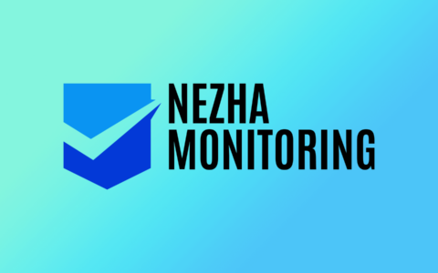 哪吒探针：面板部署教程【本教程仅适用旧0版】